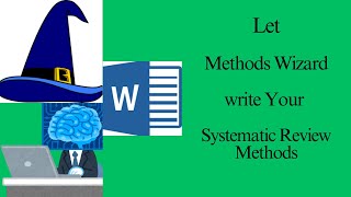 Write Systematic review with Methods Wizard || New tool revealed