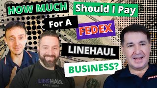 How Much Should I Pay For a FedEx Linehaul Business?