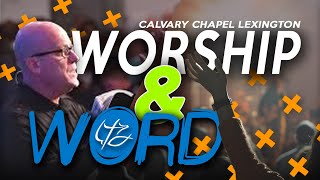 Worship and the Word from Last Sunday at CCL!