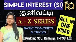 SIMPLE INTEREST (A-Z)| ALL TYPES | BASIC CONCEPTS & TRICKS| ALL COMPETITIVE EXAMS