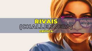 RIVAIS (CHALLENGERS): NOVO FILME ESTRELADO PELA ZENDAYA!