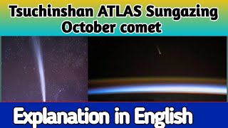 Tsuchinshan ATLAS Sungazing October comet explained in English