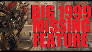 [WARFRAME DISCUSSION] Missing 1999 BIG FEATURE WE NEED? | 1999 Problems Part 2