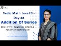 Addition Of Series | Day 3 2 | Vedic Maths | Addition Of Series Technique  @MathsCore | English