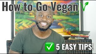 How to Go Vegan - 5 EASY Tips!!! | Healthy Haitian Vegan