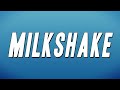 Kelis - Milkshake (Lyrics)