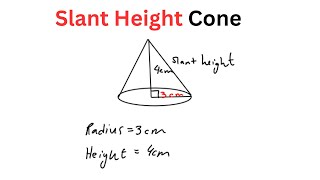 How to Find Slant Height of a Cone