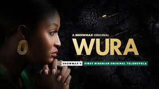 First Nigerian Showmax Original Telenovela | Wura Tease Trailer | Showmax