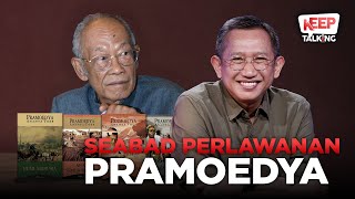 Seabad Perlawanan Pramoedya Ananta Toer | Keep Talking #112