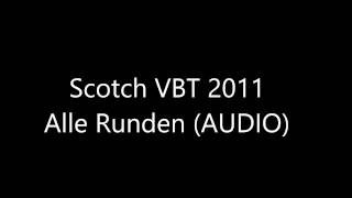 Scotch - alle Runden VBT 2011