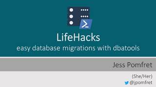 LifeHacks - easy database migrations with dbatools
