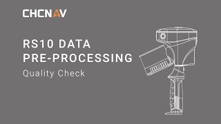 CHCNAV | RS10 - Data Process Part 4 (Quality Check)