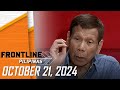 FRONTLINE PILIPINAS LIVESTREAM | October 21, 2024