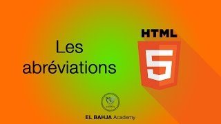 14 - HTML : Les abréviations