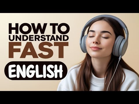 How To Understand Fast Native English Speakers English Listening