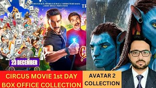 Circus Movie Review and 1st day box office Collection Avatar 2 Collection