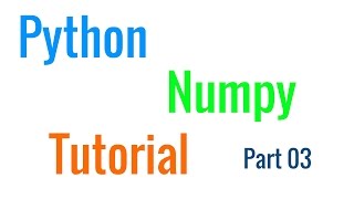 Python NumPy Tutorial 03 - How to Unroll an Array