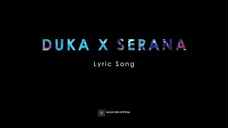 Duka X Serana - Last child X For revenge | Lirik lagu