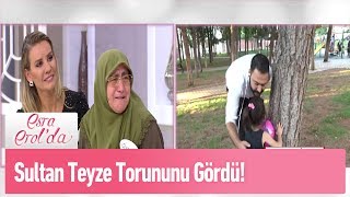 Sultan Teyze torununu ilk kez gördü - Esra Erol'da 10 Eylül 2019