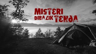 Misteri Dibalik Tenda