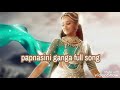 papnasini ganga soundtraks 2 full theme song