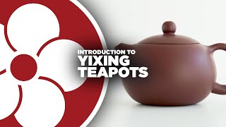 Intro to YIXING TEAPOTS