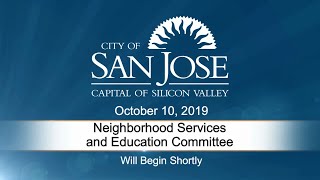 OCT 10, 2019 | Neighborhood Services and Education Committee
