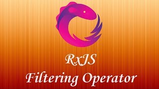 RxJS tutoriel: Filtering Operators