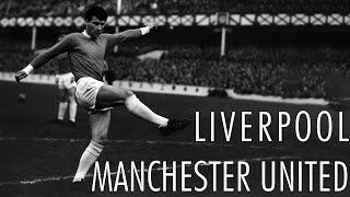 A Tactical History of Liverpool, Episode 3: Manchester United-Liverpool 1965, Football League 64/65