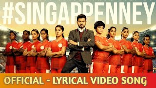Bigil | Singapenney | Official Lyrical Video Song | A.R Rahman | Thalapathy Vijay | Atlee Kumar