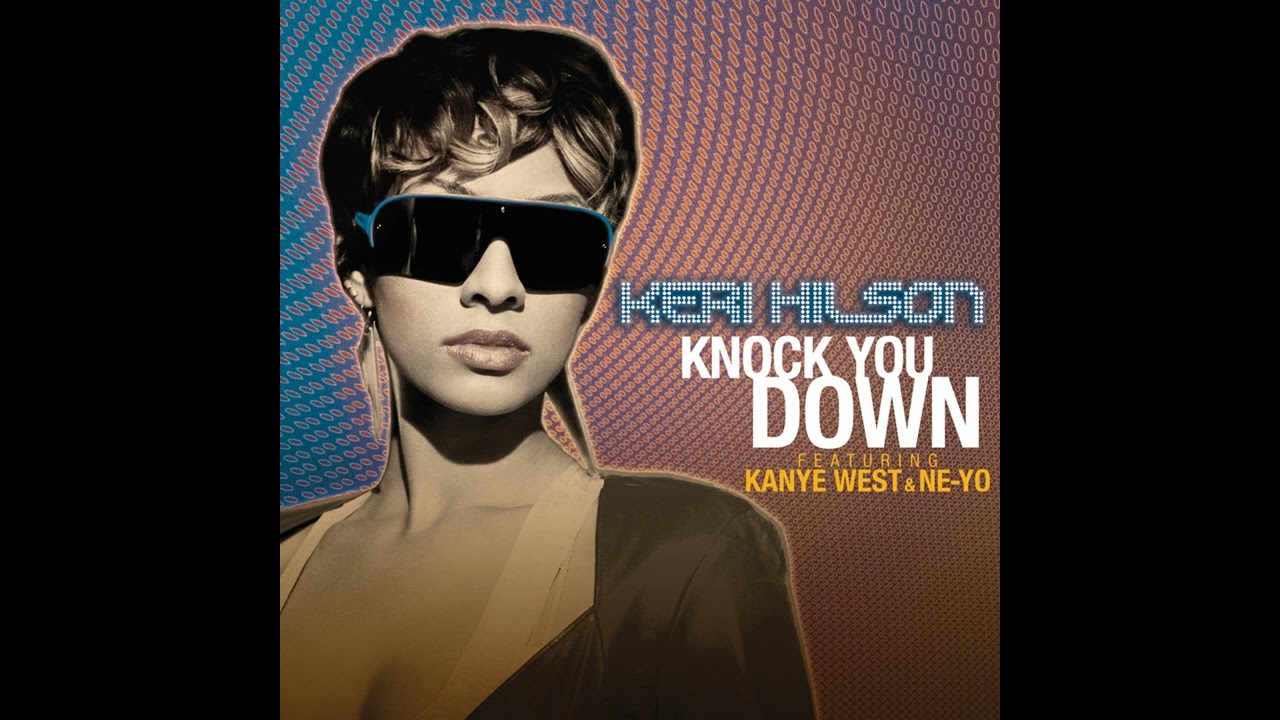 Keri Hilson Ft. Kanye West & Ne-Yo - Knock You Down (Bimbo Jones Club ...