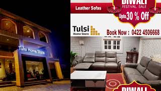 Best furniture shop in Coimbatore | Tulsi Home Store | Diwali Offer