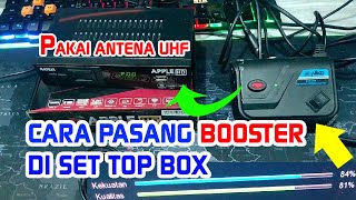 CARA PASANG BOOSTER DI SET TOP BOX TV DIGITAL