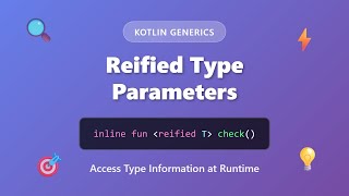 Kotlin Reified Type Parameters: Access Type Info at Runtime | Inline Functions Tutorial
