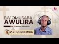 🔴BW'OMUSABA AWULIRA || PS. LUWAGGA EMMANUEL || OKUNUNULIBWA || 16.03.2026