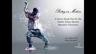 Poetry in Motion: A Poetry Dance Play for the Middle School Special Education Classroom