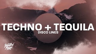 Disco Lines - TECHNO + TEQUILA