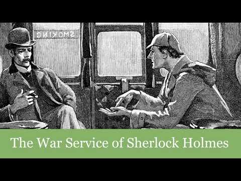 44 The War Service of Sherlock Holmes from His Final Arc [Sherlock Holmes] (1917) Audiobook