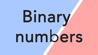 Binary numbers - FAST and SIMPLE!