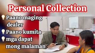 Paano ang process para maging dealer ni PERSONAL COLLECTION