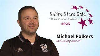 Michael Folkers - 2025 Shining Star Award Winners - Inclusivity Award