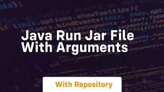java run jar file with arguments