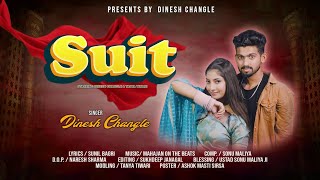 Suit Tera ( Official Video ) | Dinesh Changle | New Haryanvi Song 2024