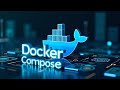 #5 Docker Compose: Simplify Multi-Container App Management