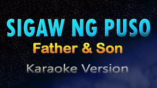 SIGAW NG PUSO - Father & Son (KARAOKE) HD
