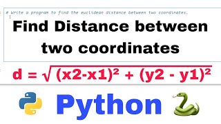 Python Tutorial , Distance between two coordinates, Python Practice, easy coding in ( Hindi )