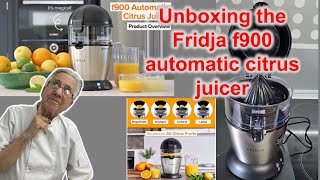 Unboxing Fridja f900 Automatic Citrus Juicer | The Crazy Chef