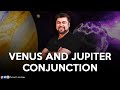 💫The most auspicious conjunction ever? 🔥Venus and Jupiter conjunction explained | Punneit