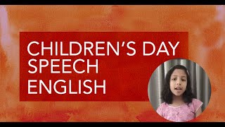 Childrens Day Speech English for School Kids | November 14 - Nehru - Baldiwas Speech 2020