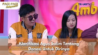 Klarifikasi Agus Salim Tentang Donasi Untuk Dirinya - PAGI PAGI AMBYAR (31/10/24) P2